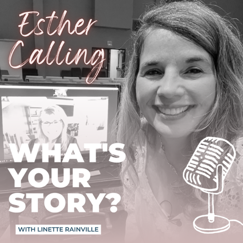 Esther Calling Podcast