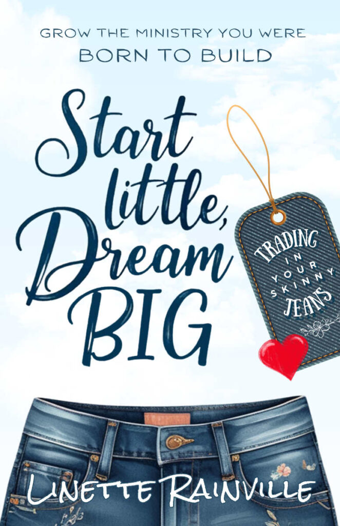 Book Cover - Start Little Dram BIG by Linette Rainville