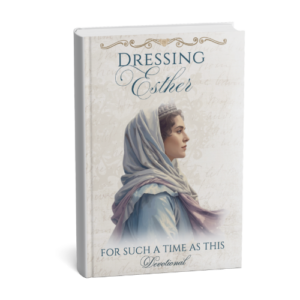 Dressing Esther Devotional