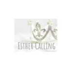 Esther Calling Podcast